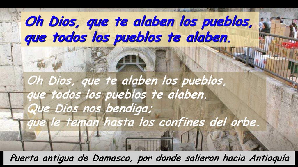 Puerta antigua de Damasco, por donde salieron hacia Antioquía