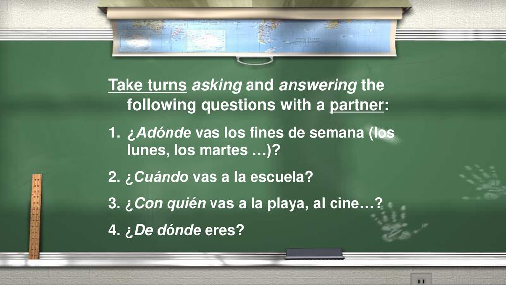 Take turns asking and answering the following questions with a partner: