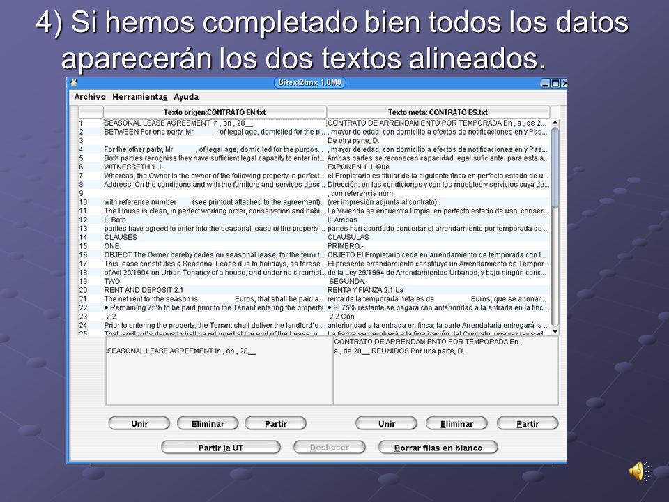 4) Si hemos completado bien todos los datos aparecerán los dos textos alineados.