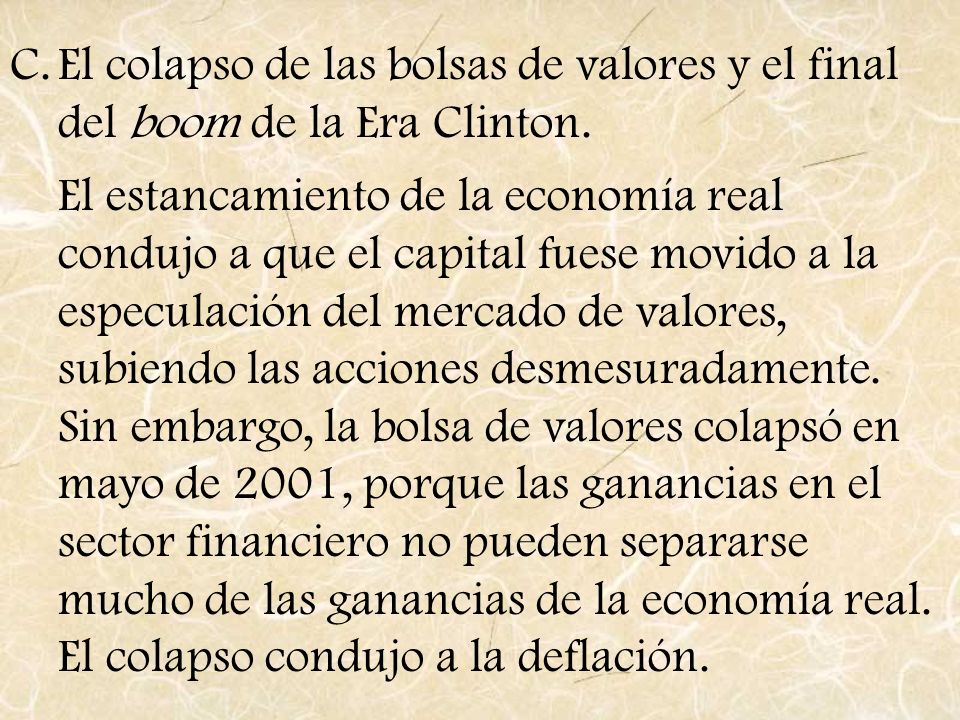 El colapso de las bolsas de valores y el final del boom de la Era Clinton.