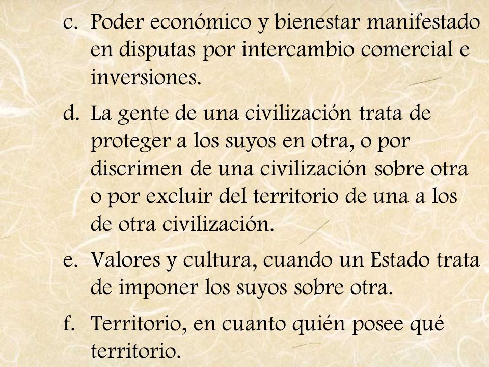 Poder económico y bienestar manifestado en disputas por intercambio comercial e inversiones.