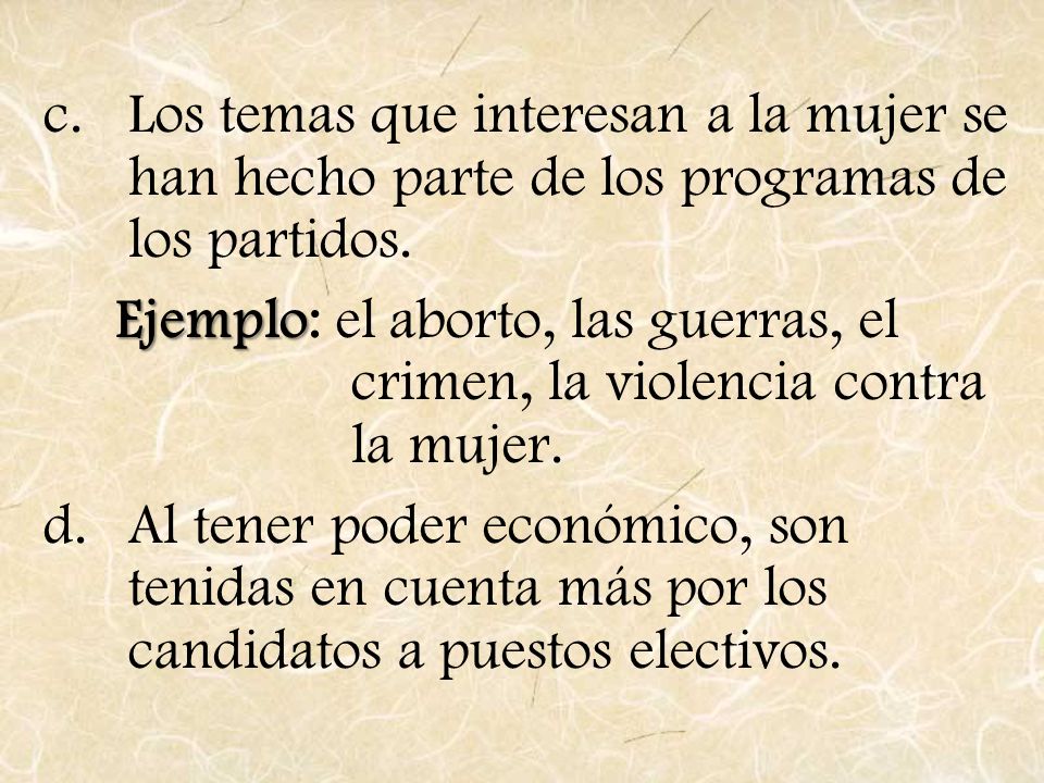 Los temas que interesan a la mujer se han hecho parte de los programas de los partidos.