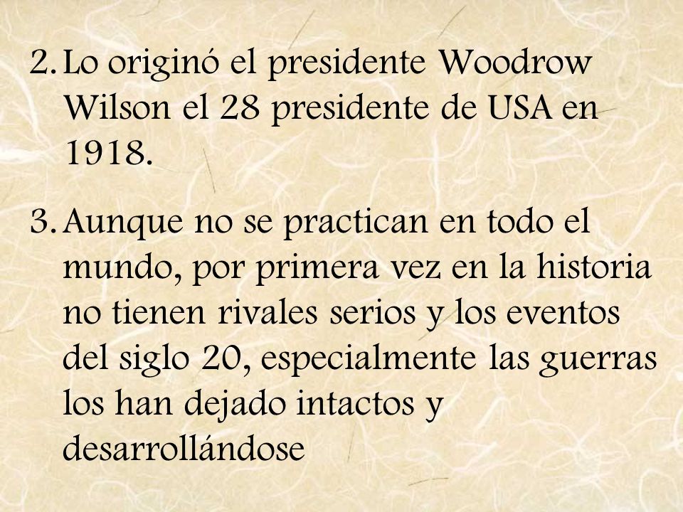 Lo originó el presidente Woodrow Wilson el 28 presidente de USA en 1918.