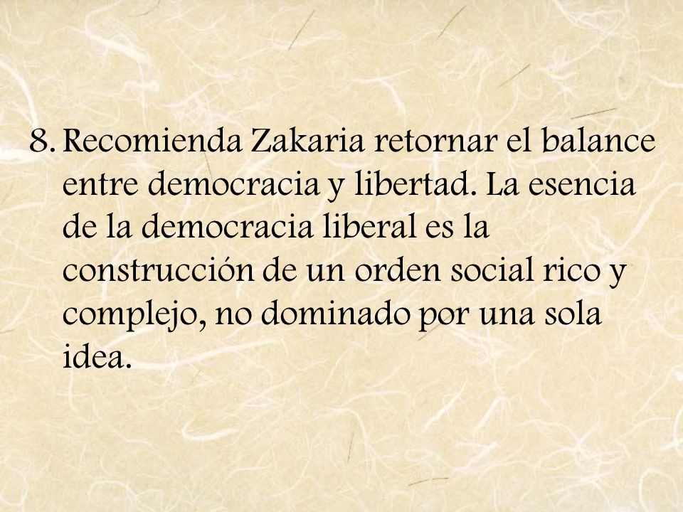 Recomienda Zakaria retornar el balance entre democracia y libertad