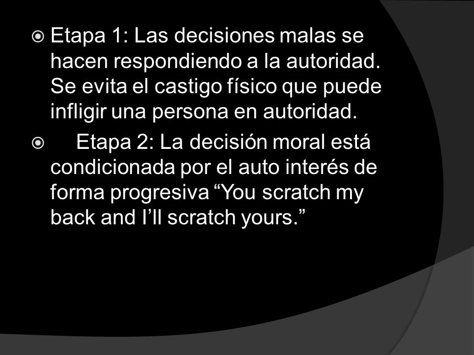 Etapa 1: Las decisiones malas se hacen respondiendo a la autoridad