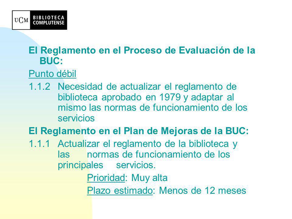 El Reglamento en el Proceso de Evaluación de la BUC: