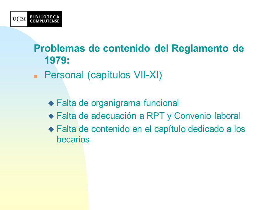 Problemas de contenido del Reglamento de 1979: