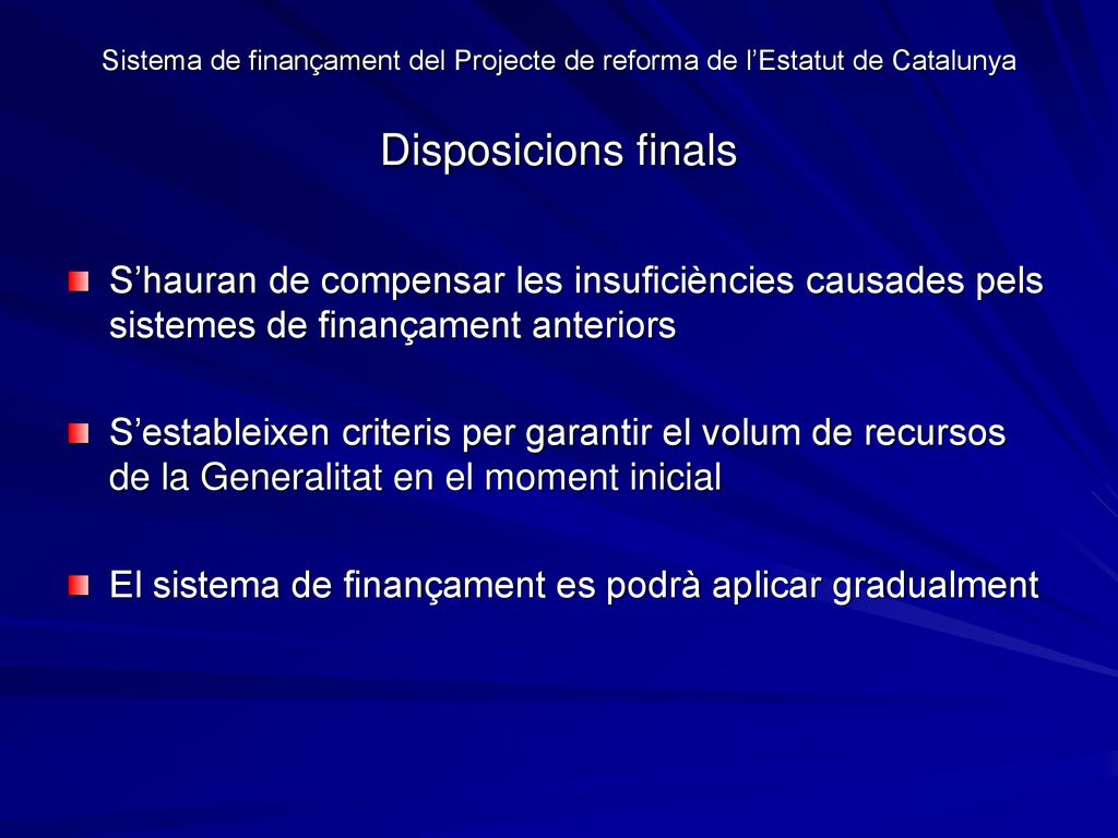 Sistema de finançament del Projecte de reforma de l’Estatut de Catalunya