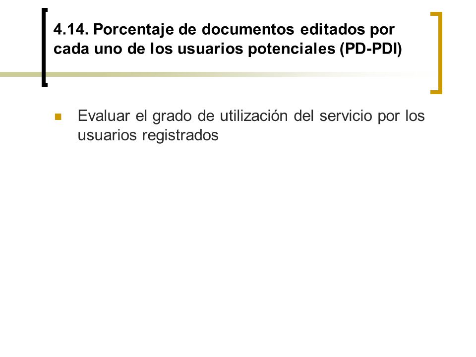 4.14. Porcentaje de documentos editados por cada uno de los usuarios potenciales (PD-PDI)