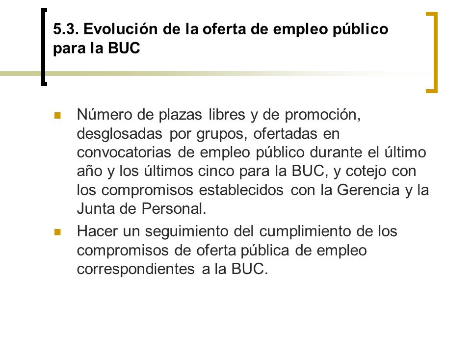 5.3. Evolución de la oferta de empleo público para la BUC