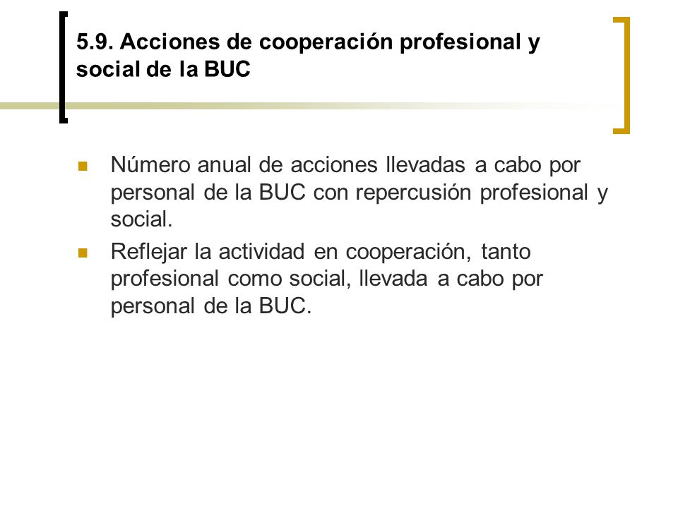 5.9. Acciones de cooperación profesional y social de la BUC