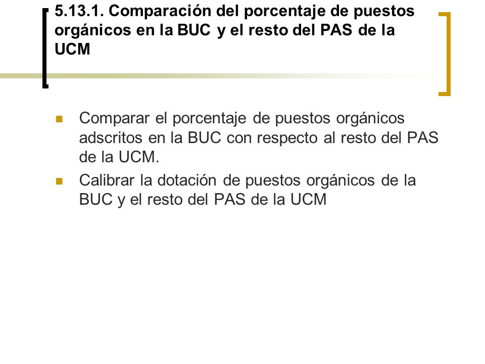 Comparación del porcentaje de puestos orgánicos en la BUC y el resto del PAS de la UCM
