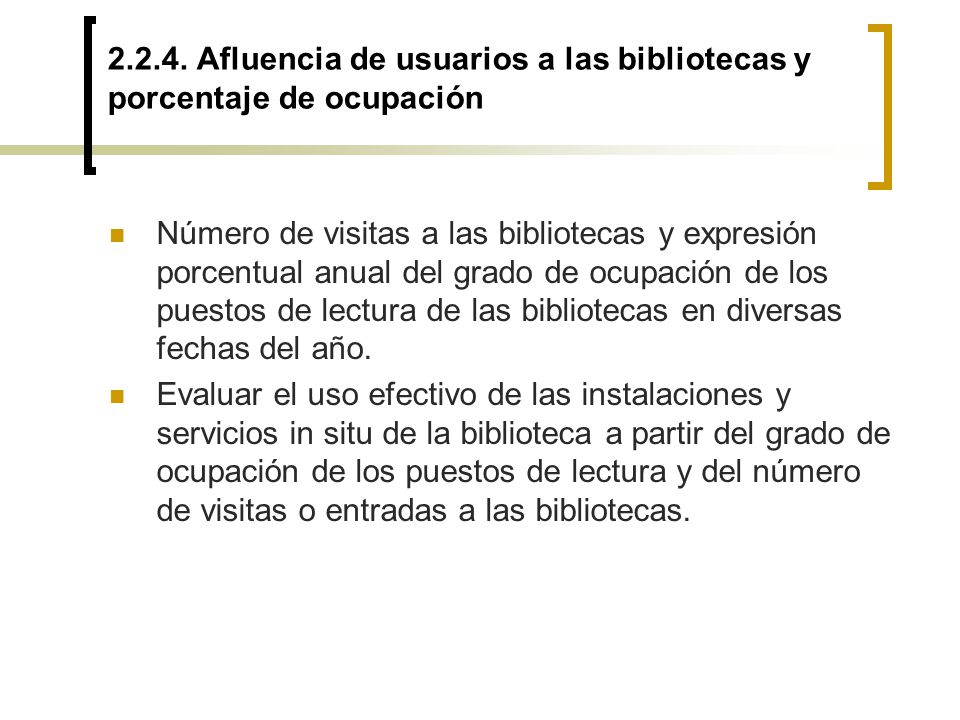 Afluencia de usuarios a las bibliotecas y porcentaje de ocupación