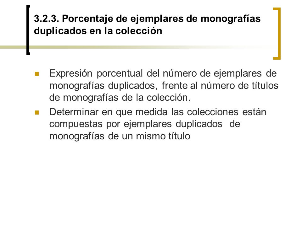 Porcentaje de ejemplares de monografías duplicados en la colección