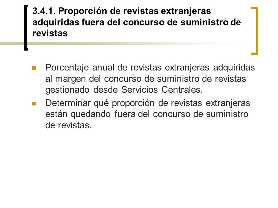 Proporción de revistas extranjeras adquiridas fuera del concurso de suministro de revistas