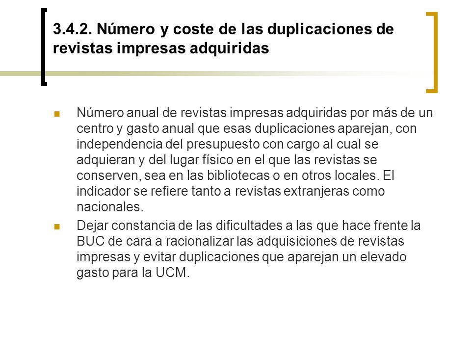 Número y coste de las duplicaciones de revistas impresas adquiridas