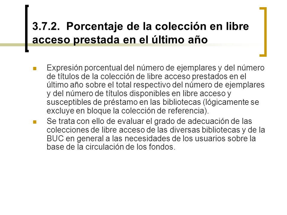 Porcentaje de la colección en libre acceso prestada en el último año