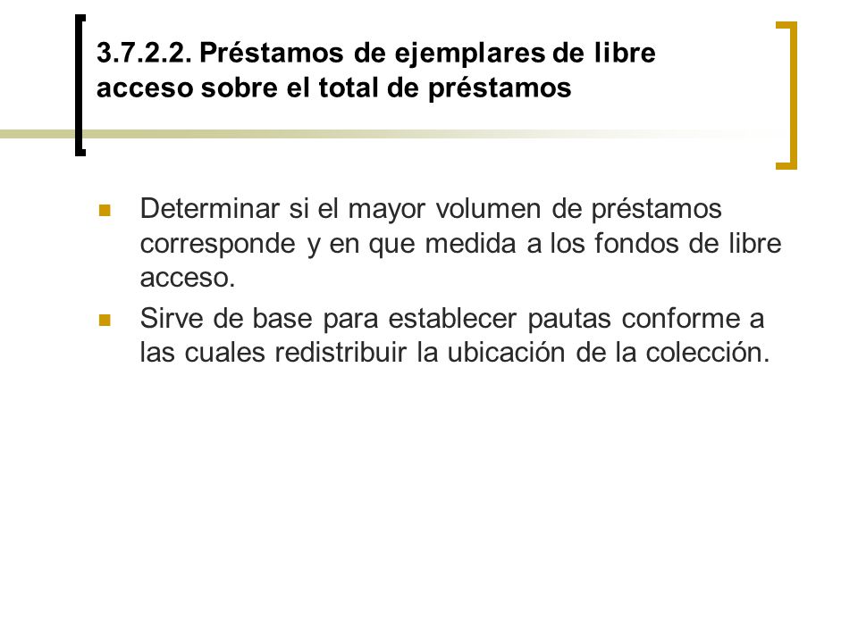 Préstamos de ejemplares de libre acceso sobre el total de préstamos