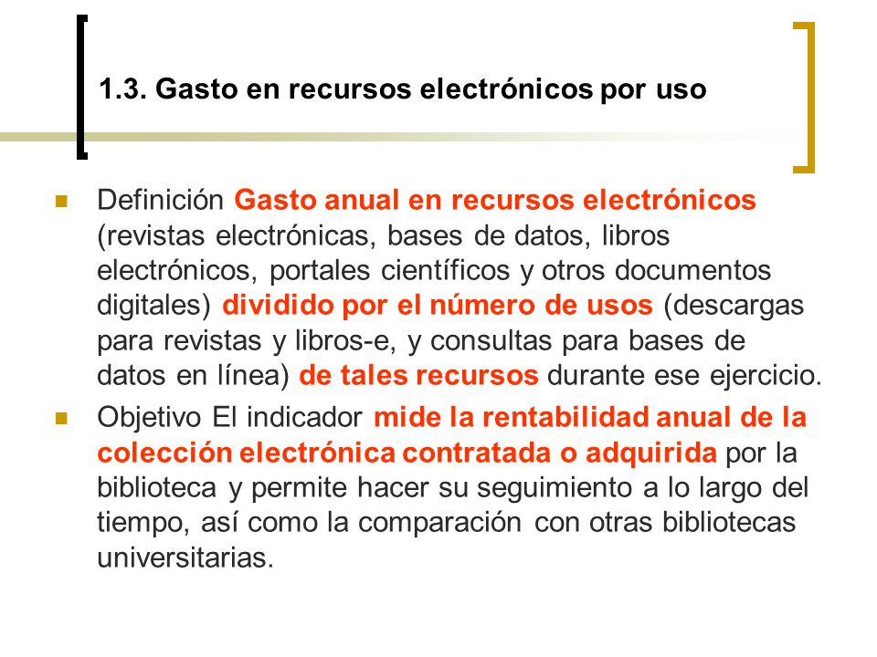 1.3. Gasto en recursos electrónicos por uso