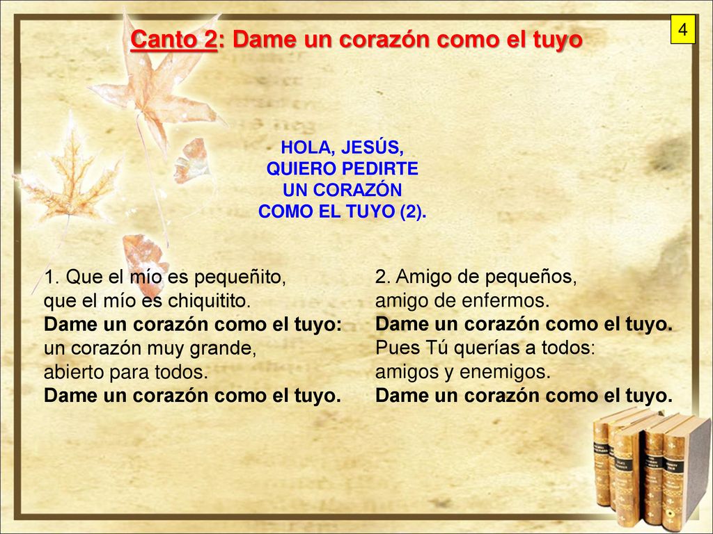 Canto 2: Dame un corazón como el tuyo