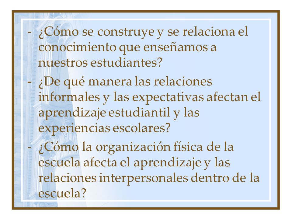 ¿Cómo se construye y se relaciona el conocimiento que enseñamos a nuestros estudiantes