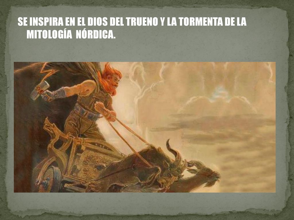 SE INSPIRA EN EL DIOS DEL TRUENO Y LA TORMENTA DE LA MITOLOGÍA NÓRDICA.
