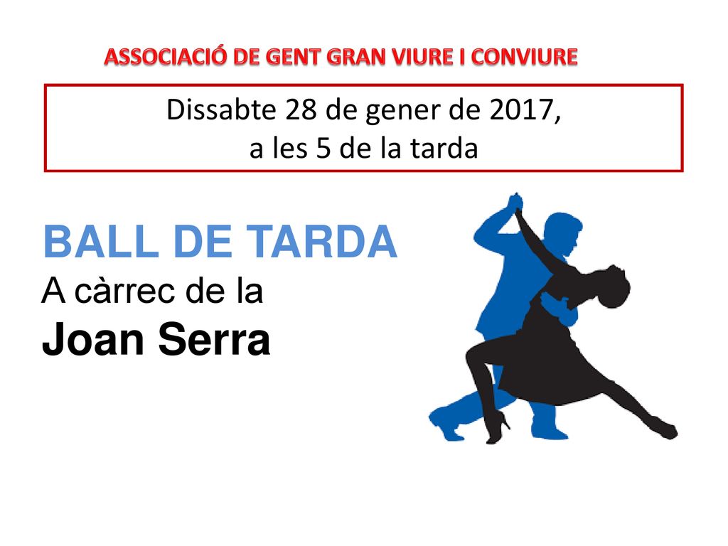 Dissabte 28 de gener de 2017, a les 5 de la tarda