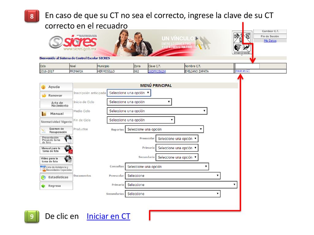 8 En caso de que su CT no sea el correcto, ingrese la clave de su CT correcto en el recuadro.