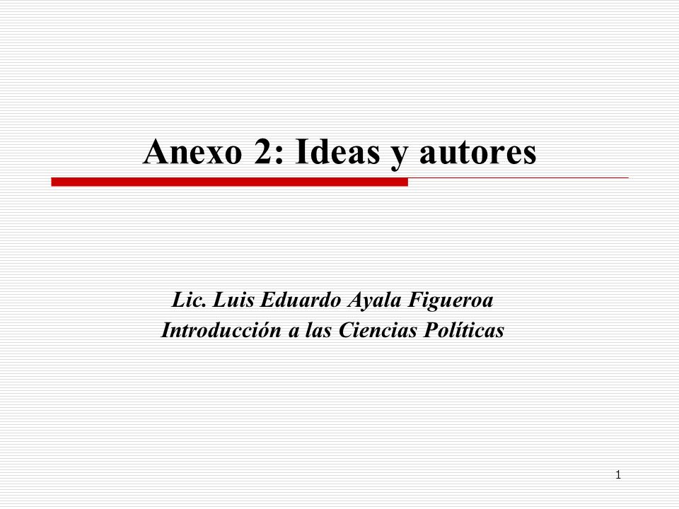 Lic. Luis Eduardo Ayala Figueroa Introducción a las Ciencias Políticas