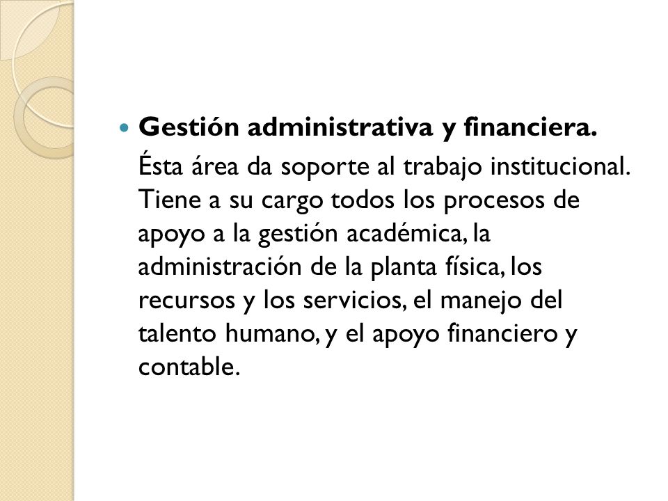 Gestión administrativa y financiera.