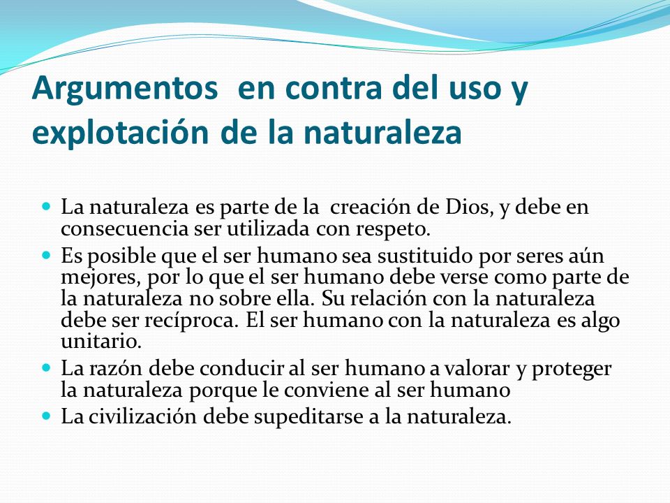 Argumentos en contra del uso y explotación de la naturaleza