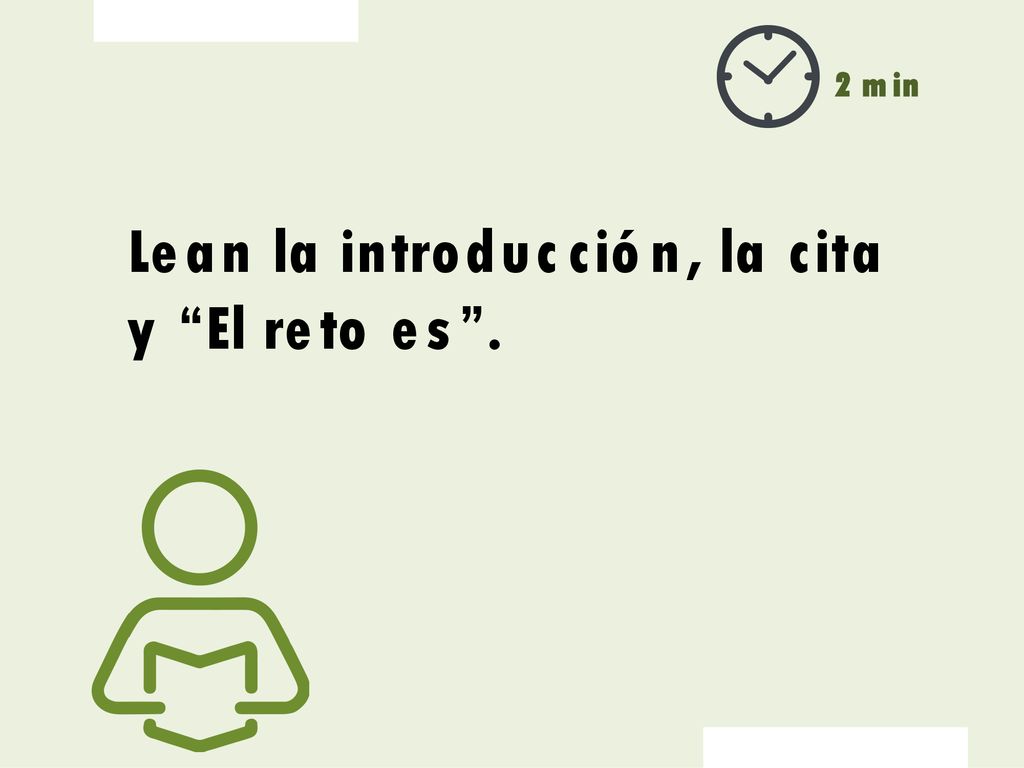 Lean la introducción, la cita y El reto es .