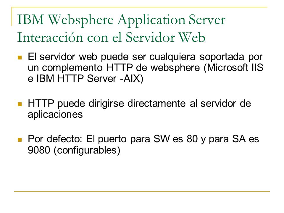 IBM Websphere Application Server Interacción con el Servidor Web