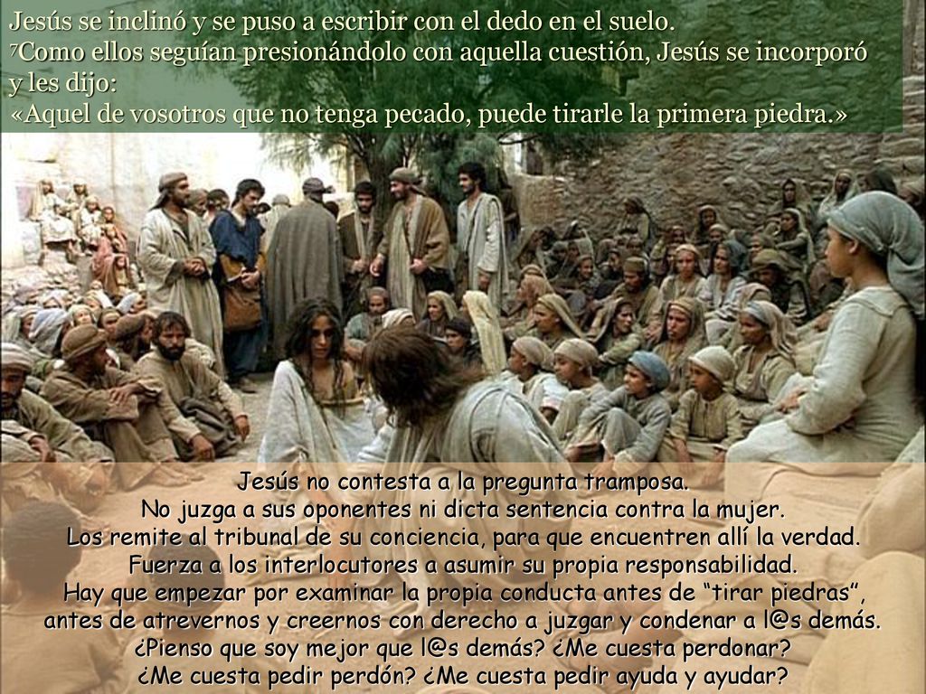 Jesús se inclinó y se puso a escribir con el dedo en el suelo