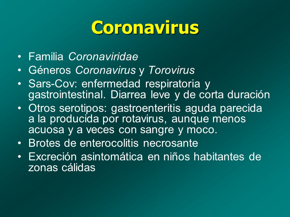 Coronavirus Familia Coronaviridae Géneros Coronavirus y Torovirus