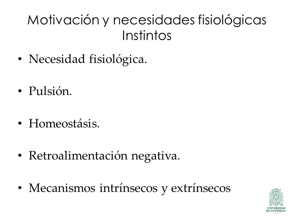 Motivación y necesidades fisiológicas Instintos