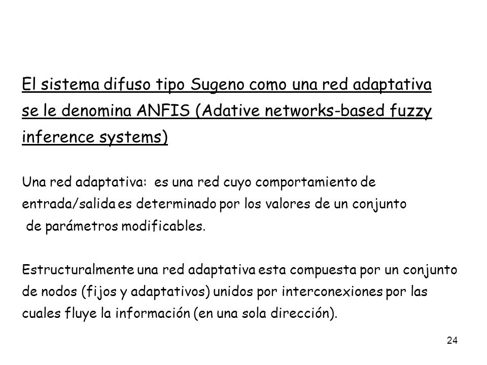 El sistema difuso tipo Sugeno como una red adaptativa