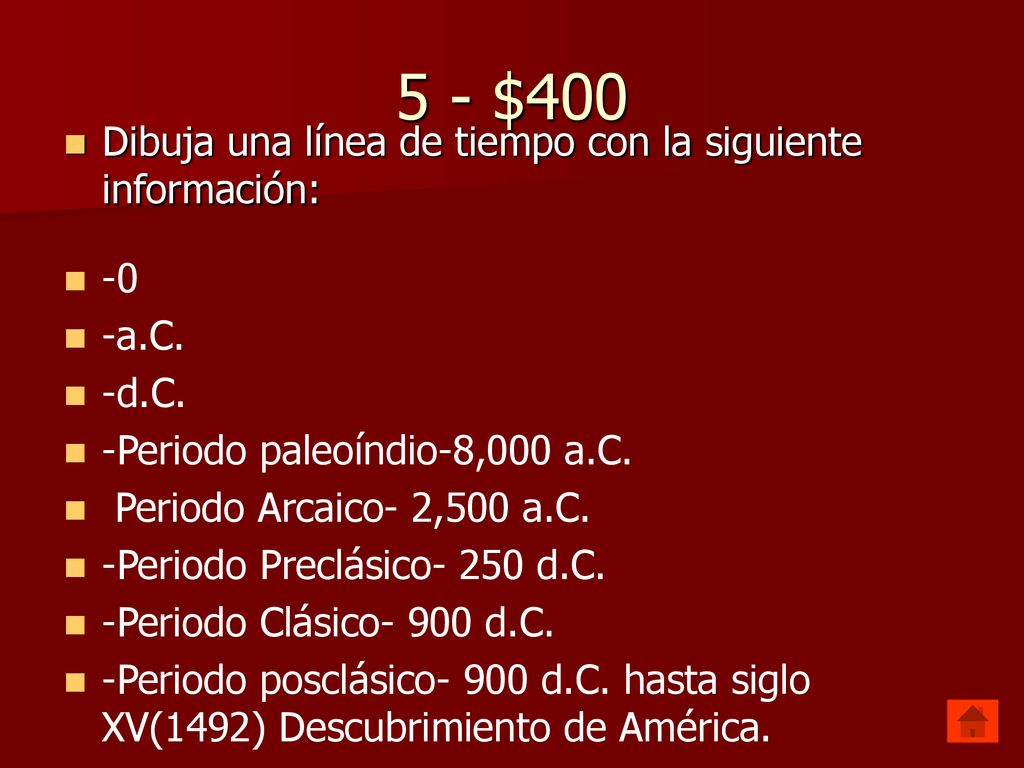 5 - $400 Dibuja una línea de tiempo con la siguiente información: -0