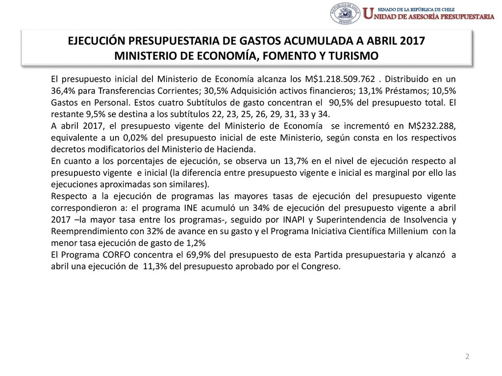EJECUCIÓN PRESUPUESTARIA DE GASTOS ACUMULADA A ABRIL 2017 MINISTERIO DE ECONOMÍA, FOMENTO Y TURISMO