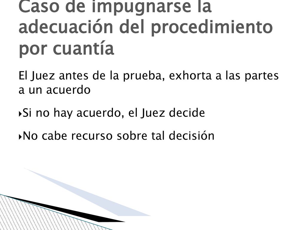 Caso de impugnarse la adecuación del procedimiento por cuantía