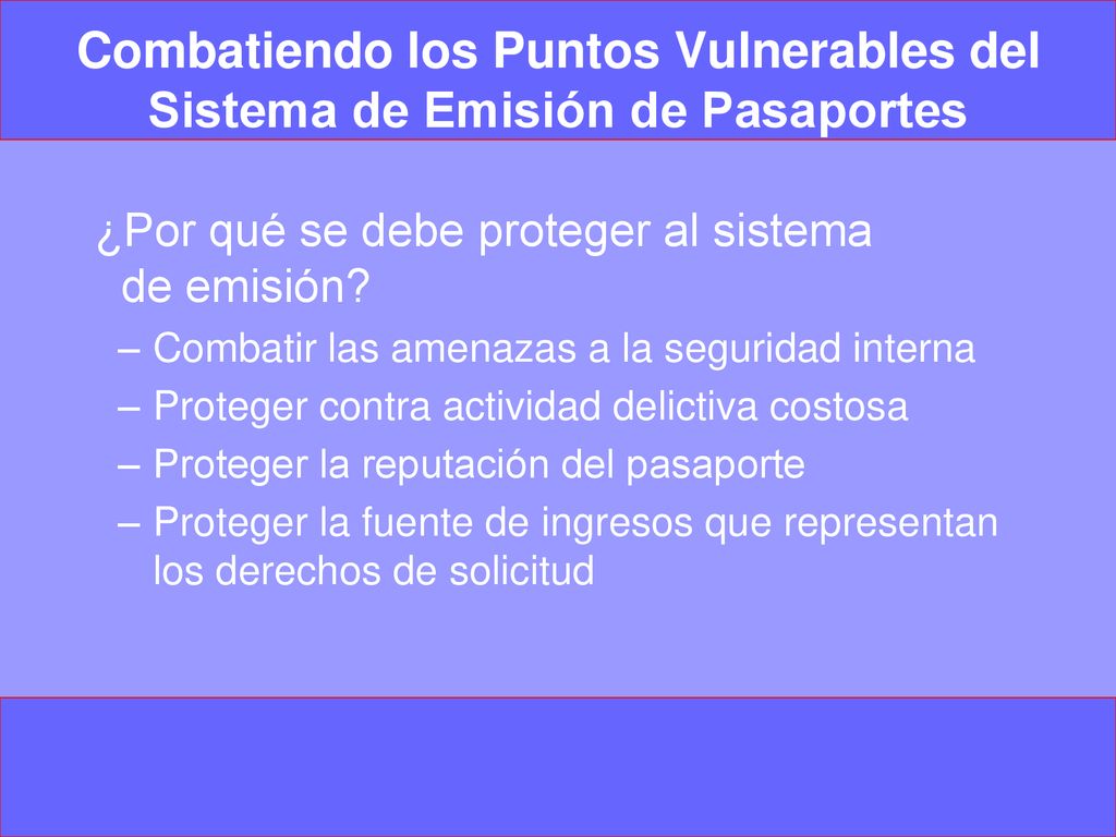 Combatiendo los Puntos Vulnerables del Sistema de Emisión de Pasaportes