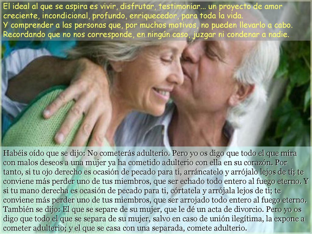 El ideal al que se aspira es vivir, disfrutar, testimoniar