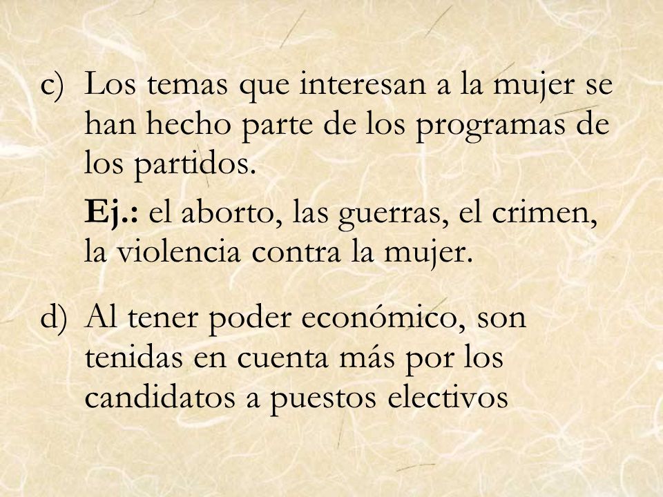 Los temas que interesan a la mujer se han hecho parte de los programas de los partidos.