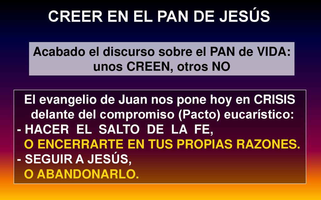 Acabado el discurso sobre el PAN de VIDA: unos CREEN, otros NO