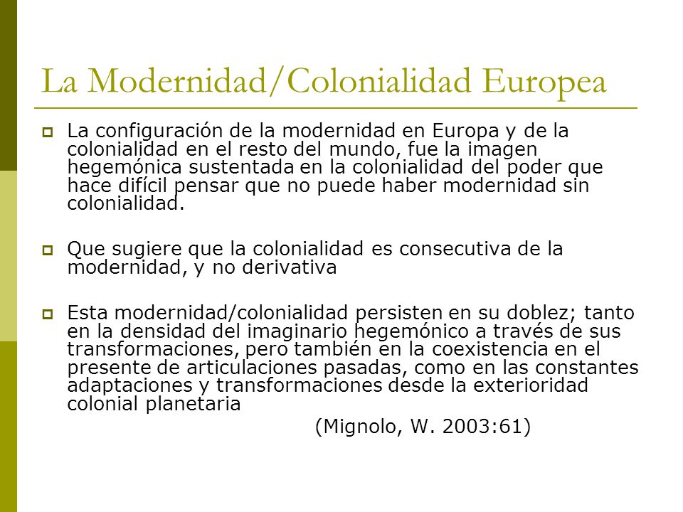 La Modernidad/Colonialidad Europea
