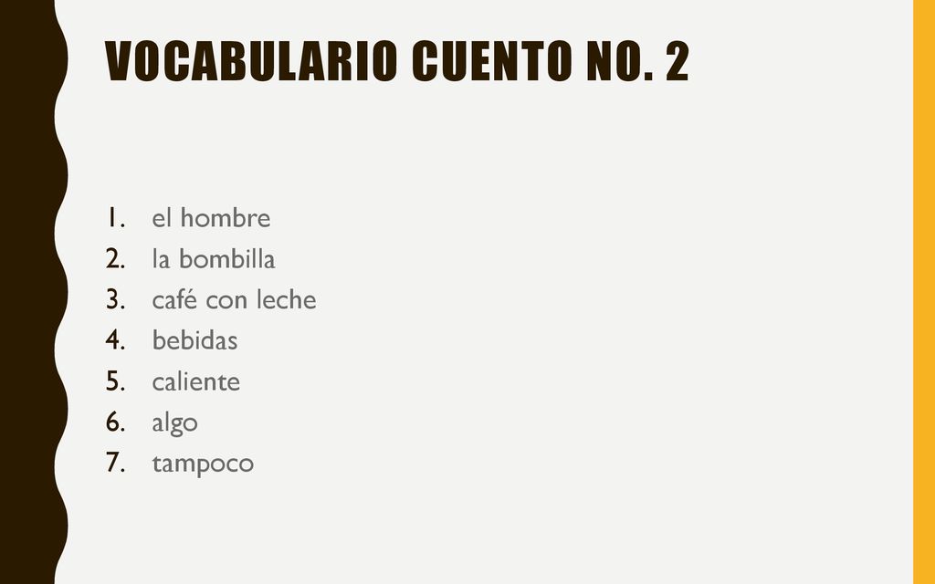 Vocabulario Cuento No. 2 el hombre la bombilla café con leche bebidas