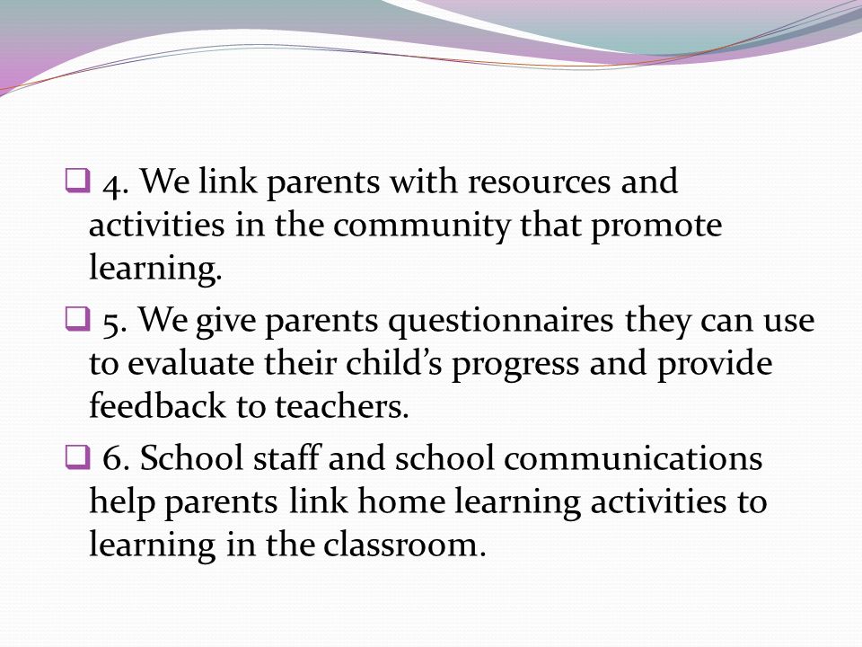 4. We link parents with resources and activities in the community that promote learning.