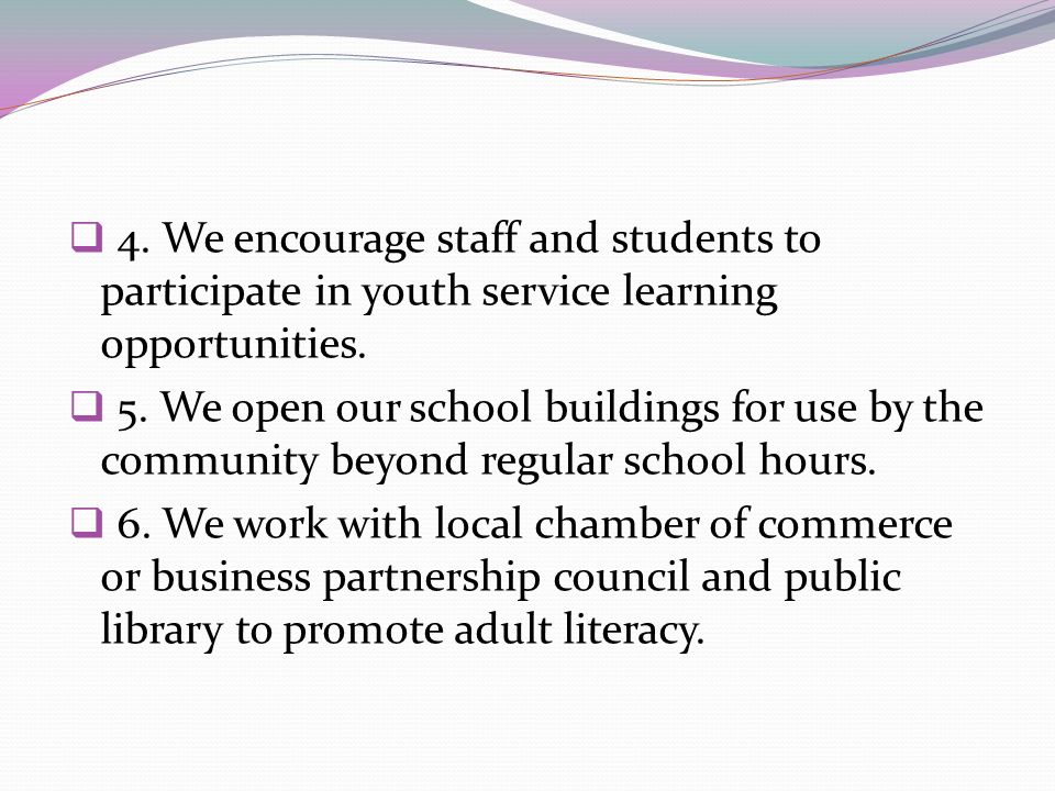 4. We encourage staff and students to participate in youth service learning opportunities.