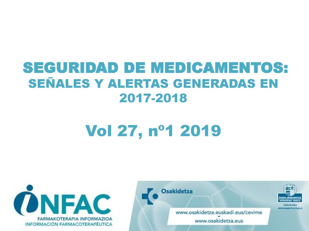 SEGURIDAD DE MEDICAMENTOS: SEÑALES Y ALERTAS GENERADAS EN Vol 27, nº1 2019