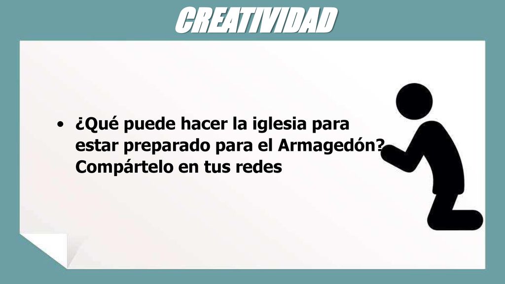 CREATIVIDAD ¿Qué puede hacer la iglesia para estar preparado para el Armagedón.